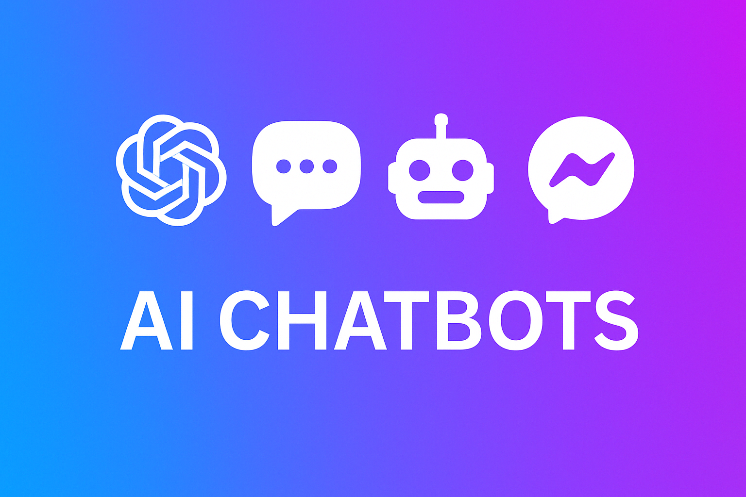 AI Chatbots 1 A 2D digital graphic design image promotes AI chatbots, featuring a vibrant blue-purple gradient background with icons for ChatGPT, messaging, a robot face, and Messenger, along with the bold title 'AI CHATBOTS'.