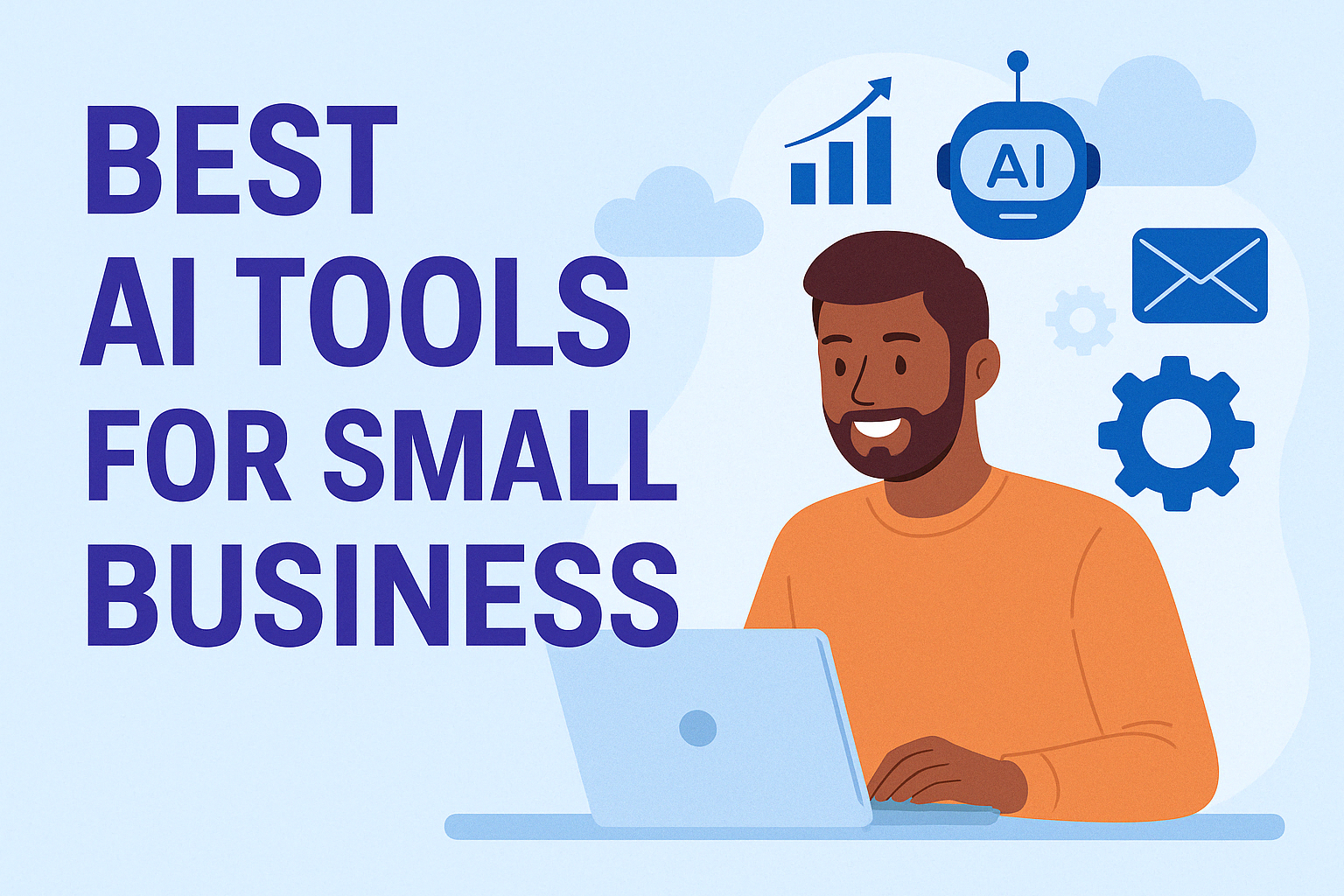 Best AI Tools for Small Business 1 Cover image showing AI tools for small business productivity, marketing, and automation