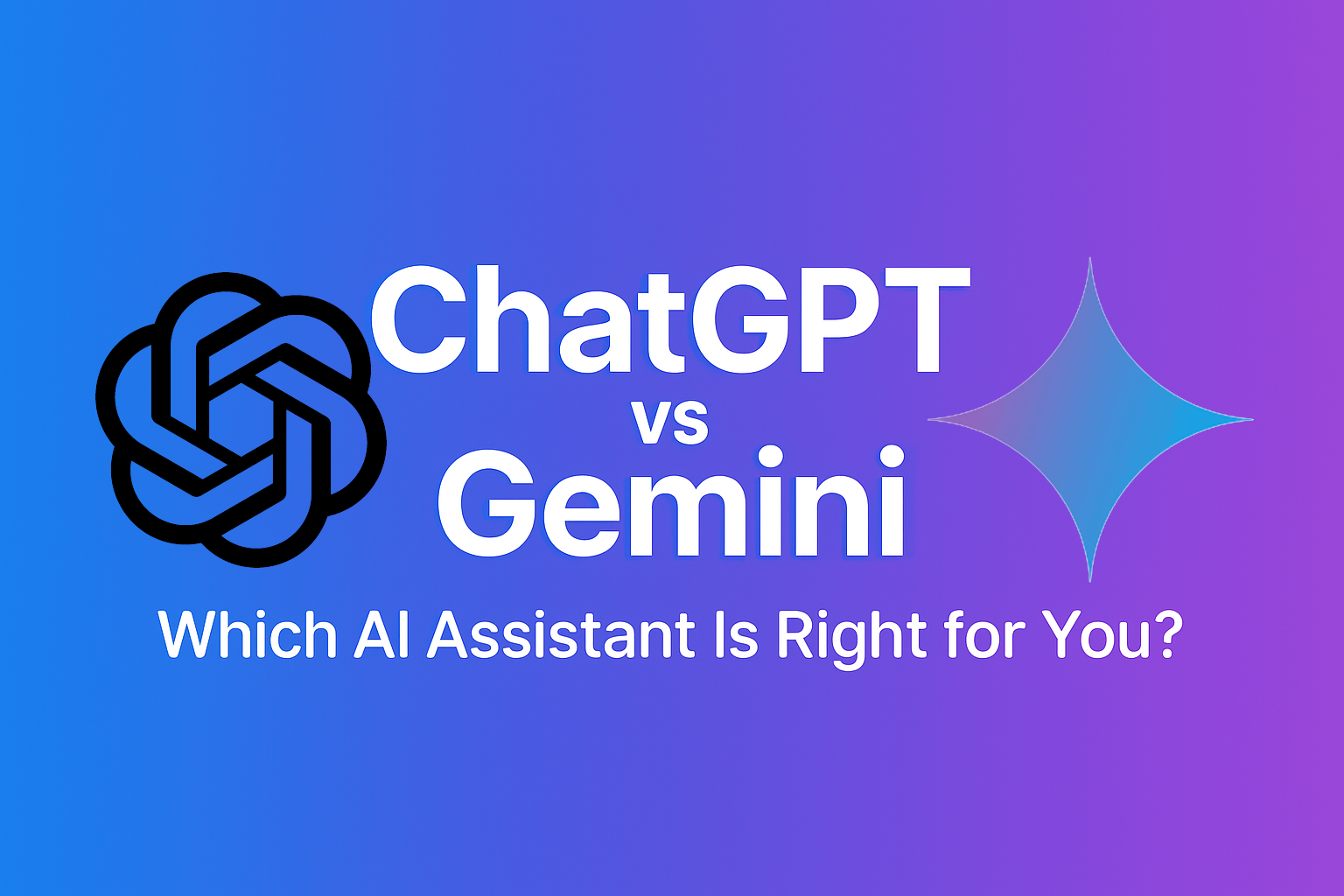 ChatGPT vs Gemini – Which AI Assistant Is Right for You? 1 Cover image for ChatGPT vs Gemini comparison – gradient background with bold white text asking 'Which AI Assistant Is Right for You?'