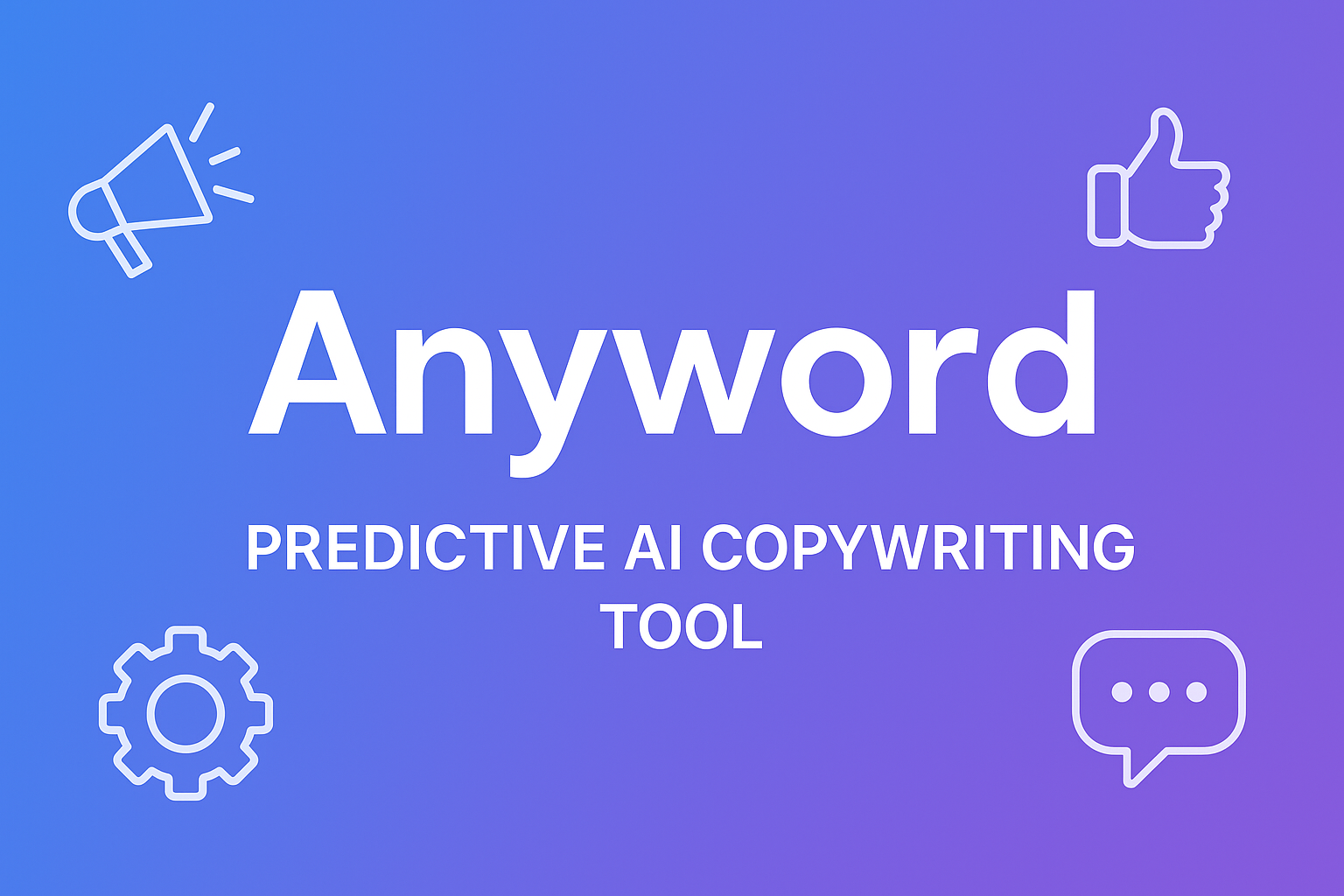 Anyword Review 1 Anyword AI Copywriting Tool Cover