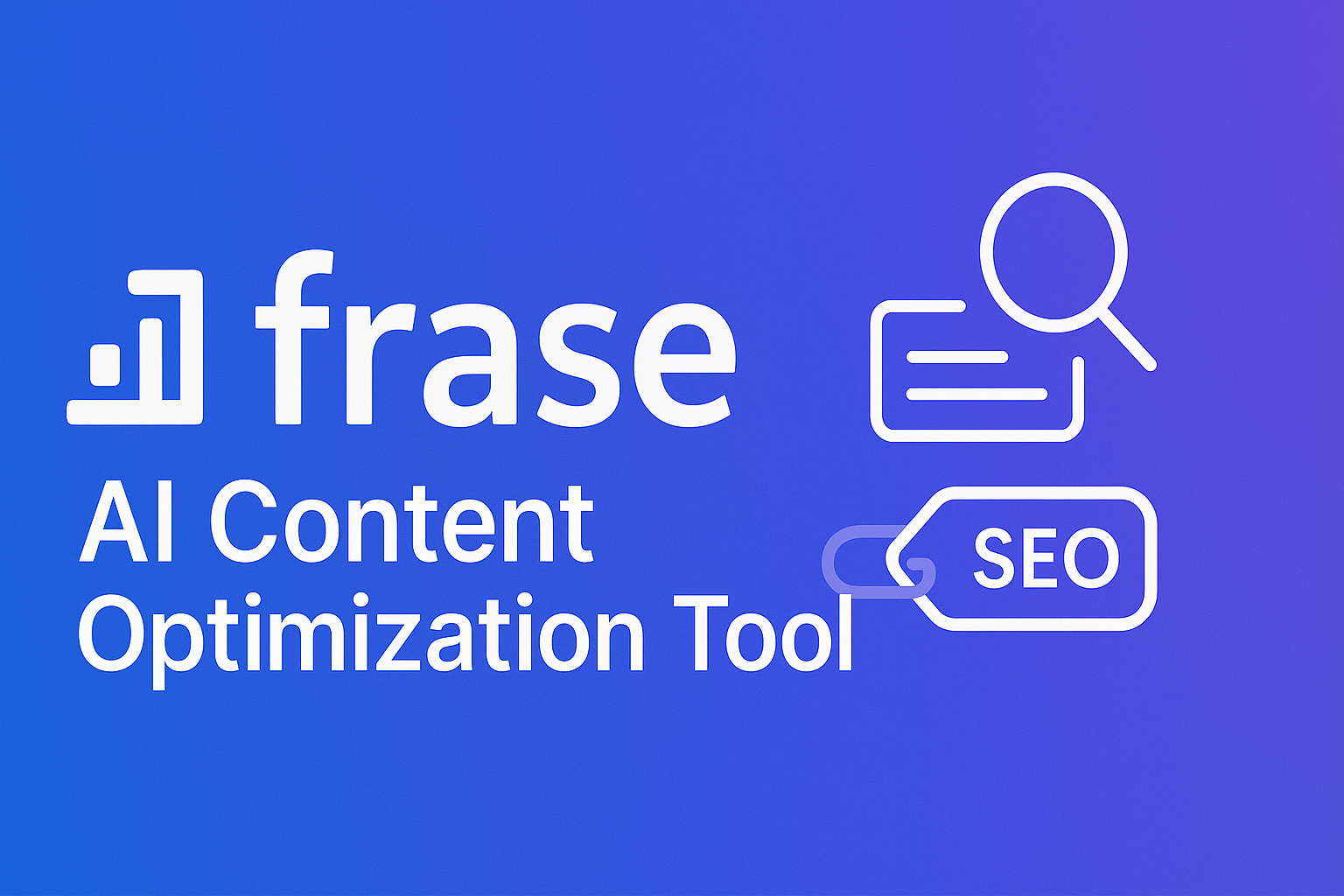 Frase AI Content Optimization Tool - Features, Review, Pricing
